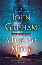John Grisham - A Time for Mercy