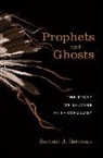 Samuel J. Redman - Prophets and Ghosts