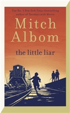 Mitch Albom, MITCH ALBOM - The Little Liar