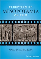 Maria De Fatima Rosa - Reception of Mesopotamia on Film