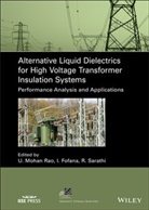 Issouf Fofana, U. Mohan Rao, U. Mohan (Universite Du Quebec a Chicoutimi ( Rao, U. Mohan Fofana Rao, M Rao Ungarala, Mohan Rao Ungarala... - Alternative Liquid Dielectrics for High Voltage Transformer
