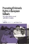 Scollan Angela Scollan, Chiara Ballestri, Claudio Baraldi, Baraldi Claudio, Ballestri Chiara Ballestri, Baraldi Claudio Baraldi... - Promoting Children's Rights in European Schools