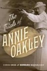 Chris Enss, Enss Chris, Howard Kazanjian, Howard Enss Kazanjian, Kazanjian Howard - Trials of Annie Oakley