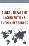 Manochehr Morgan Dorraj, Manochehr Dorraj, Dorraj Manochehr, Ken Morgan, Morgan Ken - Global Impact of Unconventional Energy Resources