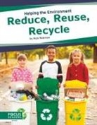 Nick Rebman - Reduce, Reuse, Recycle