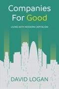 David Logan - Companies For Good Living with modern capitalism
