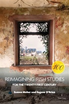Eamon Maher, Eugene O'Brien - Reimagining Irish Studies for the Twenty-First Century