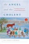 Author Idit Pintel-Ginsberg, Idit Pintel-Ginsberg, Idit Pintel-Ginsberg Pintel-Ginsberg - Angel and the Cholent