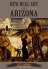 Betsy Fahlman - New Deal Art in Arizona