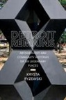 Krysta Ryzewski - Detroit Remains