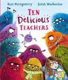 Ross Montgomery, Montgomery Ross, Sarah Warburton, Warburton Sarah - Ten Delicious Teachers