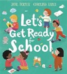 Jane Porter, Carolina Rabei - Lets Get Ready for School