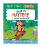 Marcelo Badari, Kay Barnham, Barnham Kay, KAY BARNHAM, Marcelo Badari - First Steps in Science: First Steps in Science: What is Matter?