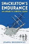 Joanna Grochowicz - Shackleton''s Endurance