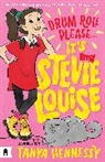 Tanya Hennessy, Leigh Hedstrom, Hedstrom Leigh - Drum Roll Please, It''s Stevie Louise