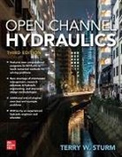 Terry Sturm, Terry W Sturm, Sturm Terry - Open Channel Hydraulics, Third Edition