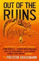 Charlie Jane Anders, Ramsay Campbell, Ramse Campbell, Ramsey Campbell, Preston Grassmann, Emily St Mandel... - Out of the Ruins