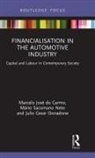 Marcelo José do Carmo, Marcelo José Do Carmo, Marcelo Jose Sacomano Neto Do Carmo, Julio Cesar Donadone, Mário Sacomano Neto, Mário Sacomano Neto - Financialisation in the Automotive Industry