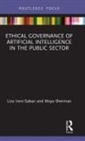 Liza Ireni-Saban, Liza (Interdisciplinary Center (Idc) Ireni-Saban, Liza Sherman Ireni-Saban, Maya Sherman - Ethical Governance of Artificial Intelligence in the Public Sector