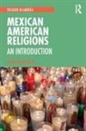 Brett Hendrickson - Mexican American Religions