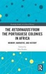 Elsa (University of Lisbon Peralta, Elsa Peralta, Peralta Elsa - Retornados From the Portuguese Colonies in Africa