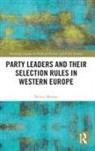 Bruno Marino, Bruno (University of Bologna Marino - Party Leaders and Their Selection Rules in Western Europe