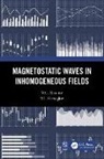 V.G. Shavrov, V.g. Shcheglov Shavrov, V.I. Shcheglov - Magnetostatic Waves in Inhomogeneous Fields