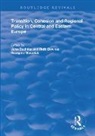 Ruth Downes, Downes Ruth, John Bachtler, Bachtler John, Ruth Downes, Grzegorz Gorzelak - Transition, Cohesion and Regional Policy in Central and Eastern Europe