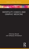Chinmay Murali, Chinmay (National Institute of Technology Murali, Sathyaraj Venkatesan, Venkatesan Sathyaraj - Infertility Comics and Graphic Medicine