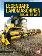 Joachim M Köstnick, Joachim M. Köstnick - Legendäre Landmaschinen aus aller Welt