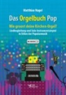 Matthias Nagel - Das Orgelbuch Pop