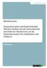 Maximilian Krause - Einsatzmotivation und Kameradschaft. Welchen Einfluss hat die Kameradschaft innerhalb der Bundeswehr auf die Einsatzmotivation der Soldatinnen und Soldaten?