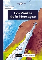 Valérie Bonenfant, Julie Loomis - Les contes de la Montagne