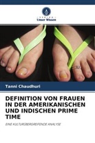 Tanni Chaudhuri - DEFINITION VON FRAUEN IN DER AMERIKANISCHEN UND INDISCHEN PRIME TIME