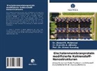 Dr Mustaf A Alheety, Dr Mustafa A Alheety, Mustafa A. Alheety, Mustafa A. Alheety, Karadag, Ahmet Karadag... - Eischalenmembranprotein modifizierte Kohlenstoff-Nanostrukturen
