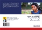 SILAS TOM SILAS - RIGHTS OF CHILDREN: How adequate in the Nigerian Society?