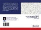 Nihar Ranjan Kar - CHITOSAN BASED DRUG DELIVERY SYSTEMS: A REVIEW