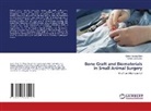 Furkan ¿Avkl¿Y¿Ld¿Z, Özlem ¿Engöz ¿Irin, Furkan Savkliyildiz, Özlem Sengöz Sirin - Bone Graft and Biomaterials in Small Animal Surgery