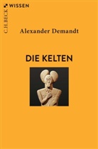 Alexander Demandt - Die Kelten