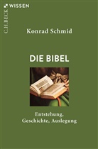 Konrad Schmid - Die Bibel