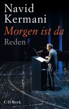 Navid Kermani - Morgen ist da