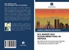Sandra Barbosa de Morais - DIE ARBEIT DES SOZIALARBEITERS IN VEPERA