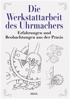 Richard Rothmann, Stern, M. Stern, Michae Stern, Michael Stern - Die Werkstattarbeit des Uhrmachers