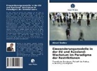 Alexei Sedlov - Einwanderungsmodelle in der EU und Russland: Wachstum im Paradigma der Restriktionen