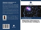Vanel Mpia Mbukuba - Allgemeine Informationen zur künstlichen Intelligenz