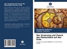 Vladimir Zakharov, Vyachesla Zakharov, Vyacheslav Zakharov - Der Ursprung und Zweck der Menschheit auf der Erde
