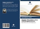 Sonia Belkacem Chebil - Digitale Simulation eines Profilbiegeprozesses