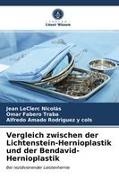 Oma Fabero Traba, Omar Fabero Traba, Jea LeClerc Nicolás, Jean LeClerc Nicolás, Jean Le'Clerc Nicolás, … - Vergleich zwischen der Lichtenstein-Hernioplastik und der Bendavid-Hernioplastik Bei rezidivierender Leistenhernie