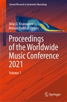 Ildar D Khannanov, Ildar D. Khannanov, Ruditsa, Roman Ruditsa - Proceedings of the Worldwide Music Conference 2021