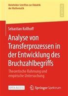 Sebastian Kollhoff - Analyse von Transferprozessen in der Entwicklung des Bruchzahlbegriffs
